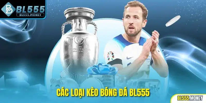 Các loại kèo bóng đá