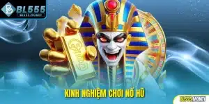 kinh nghiệm chơi nổ hũ