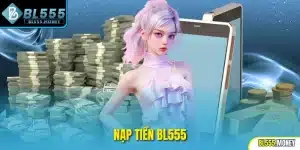 Nạp tiền bl555